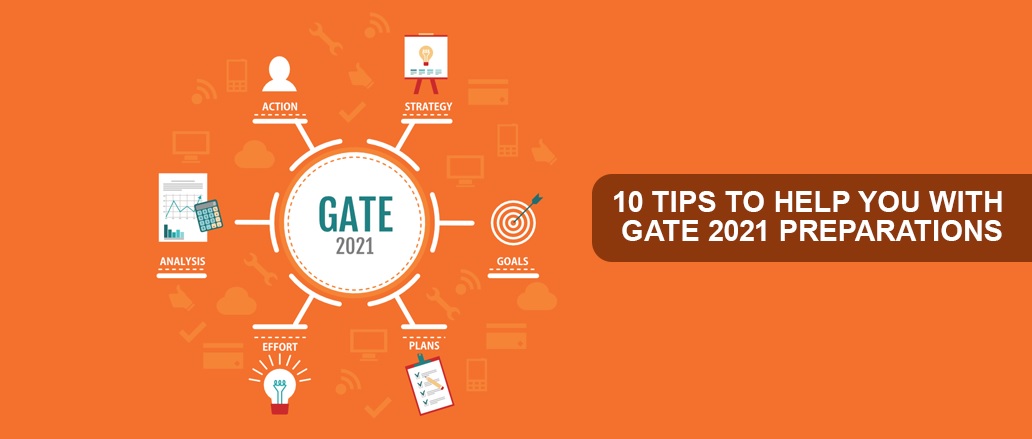 10 Tips to Prepare for GATE 2021 Examination