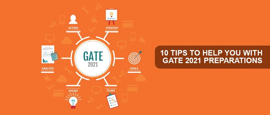 10 Tips to Prepare for GATE 2021 Examination